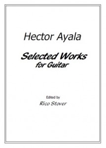 Hector Ayala - Selected Works for Guitar Hector Ayala - Selected Works for Guitar