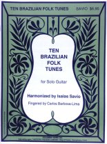 10 Brazilian Folk Tunes arr. by Savio for guitar