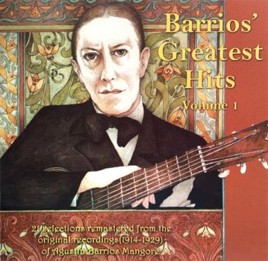 Agustin Barrios Mangore | Barrios' Greatest Hits Vol. 1 CD