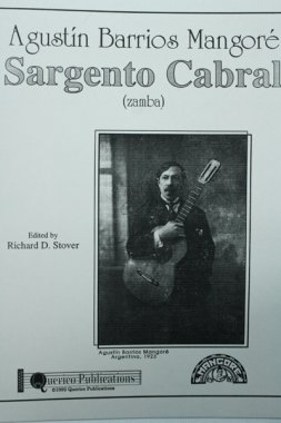 Agustin Barrios Mangore | Sargento Cabral for solo guitar
