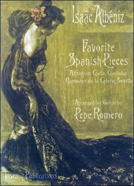 Albeniz | Favorite Spanish Pieces arr. for guitar by Pepe Romero