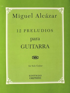 Alcazar | 12 Preludios para Guitarra for solo guitar