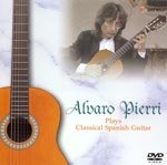 Alvaro Pierri, Plays Classical Spanish Guitar DVD