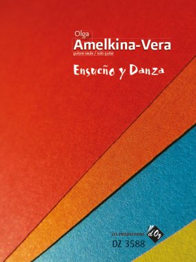 Amelkina-Vera | Ensueno y Danza for solo guitar