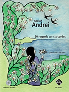 Andrei | 20 Regards Sur Six Cordes for solo guitar with CD