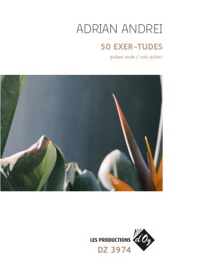 Andrei | 50 Exer-tudes for solo guitar