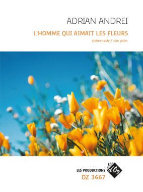 Andrei | L'homme qui aimait les fleurs for solo guitar