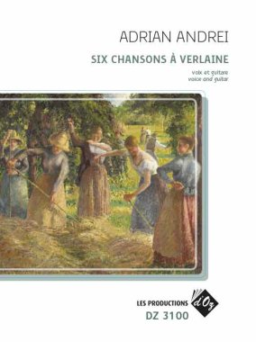 Andrei | Six Chansons a Verlaine for guitar and voice