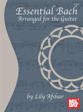 Bach | Essential Bach Arranged for solo guitar