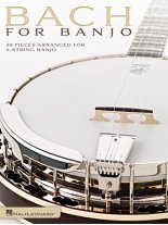 Bach for Banjo 20 Pieces Arranged for 5-String Banjo arr. by Phillips