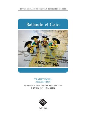 Bailando el Gato arr Bryan Johanson for guitar quartet