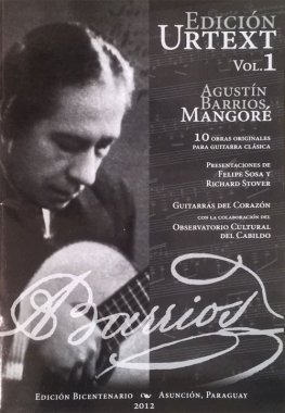 Barrios | Edicion Urtext Vol. 1 10 Obras for solo guitar