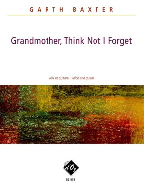 Baxter | Grandmother, Think Not I Forget for guitar and vocals