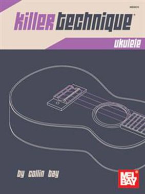 Bay | Killer Technique: Ukulele Book