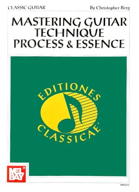 Berg | Mastering Guitar Technique: Process and Essence
