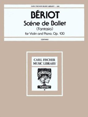 Beriot | Scene de Ballet (Fantaisa) Op. 100 for violin and piano