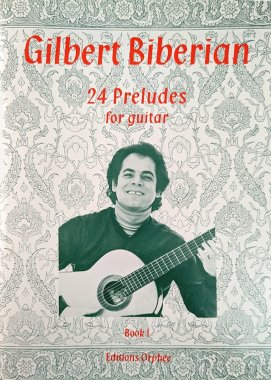 Biberian | 24 Preludes Book 1 Preludes 1-12 for solo guitar