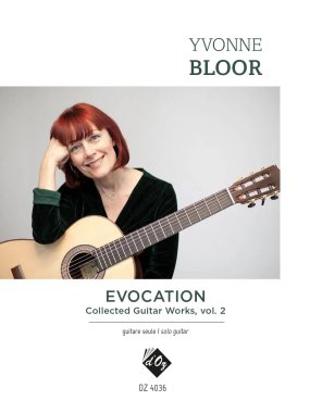 Bloor | Evocation, Collected Guitar Works, vol. 2 for solo guitar