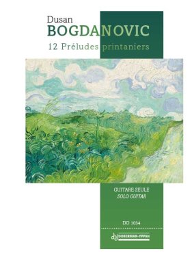 Bogdanovic | 12 Preludes printaniers for solo guitar