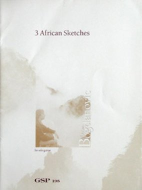Bogdanovic | 3 African Sketches for solo guitar (GSP)