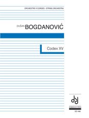 Bogdanovic | Codex XV for String Orchestra