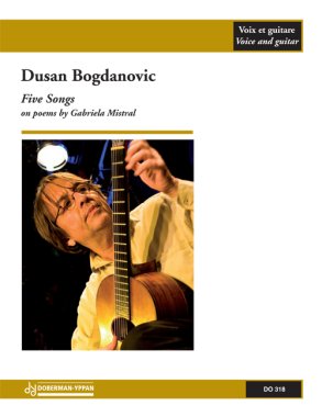 Bogdanovic | Five Songs (Poems G. Mistral) for guitar and vocals