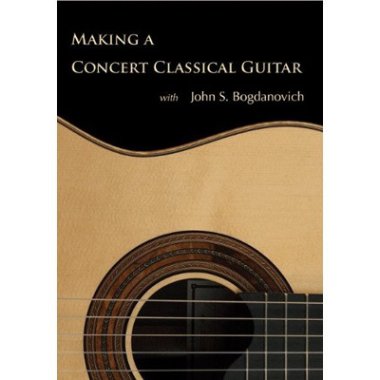 Bogdanovich, J.S. | Making A Concert Classical Guitar 10-DVD Set