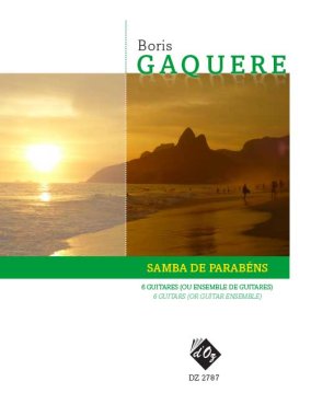 Boris Gaquere | Samba de Parabens for 6 guitars