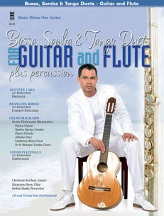 Bossa, Samba & Tango Duets For Guitar and Flute Plus Percussion