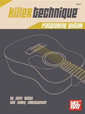 Botts & Christiansen | Killer Technique: Flatpicking Guitar