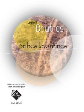 Boutros | Bribes levantines for guitar, clarinet & violin