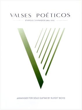 Boyd | Valses Poeticos by Enrique Granados for solo guitar