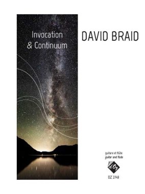 Braid | Invocation & Continuum - for guitar and flute