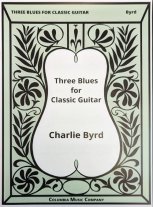 Byrd | Three Blues for Classic Guitar for solo guitar