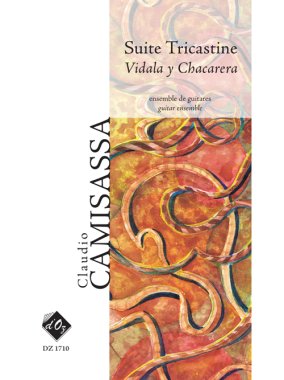 Camisassa | Suite Tricastine - Vidala Y Chacarera for guitar ensemble
