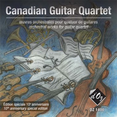 Canadian Guitar Quartet | Oeuvres Orchestrales Pour 4 De Guitares CD