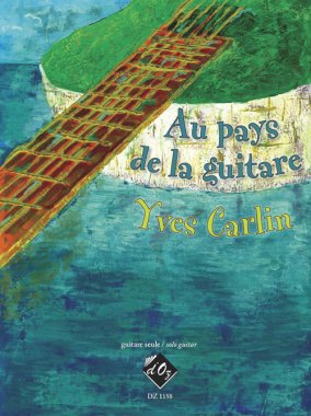 Carlin | Au Pays De La Guitare for solo guitar