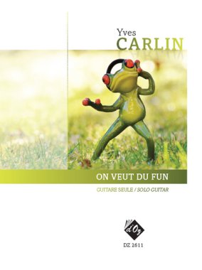 Carlin | On Veut Du Fun for solo guitar