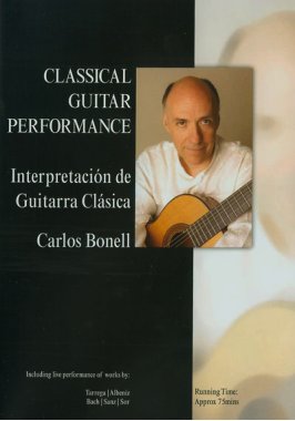 Carlos Bonell Classical Guitar Performance DVD