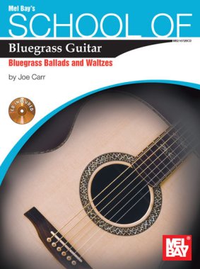 Carr | School of Bluegrass Guitar, Bluegrass Ballads & Waltzes Book/CD