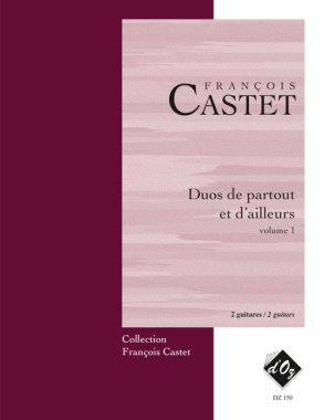 Castet | Duos De Partout et D'Ailleurs, Vol. 1 for 2 guitars