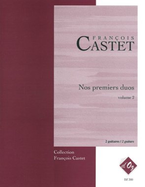 Castet | Nos Premiers Duos, Vol. 2 for 2 guitars