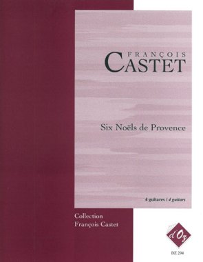 Castet | Six Noels De Provence for 4 guitars