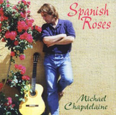 Chapdelaine | Spanish Roses CD