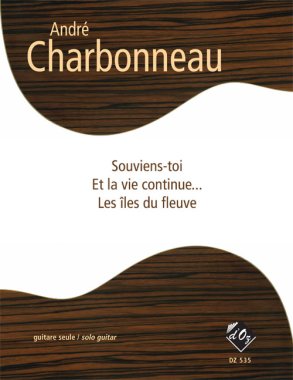 Charbonneau | Souviens-Toi, et La Vie for solo guitar