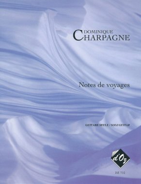 Charpagne | Notes De Voyages for solo guitar