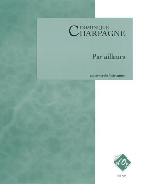 Charpagne | Par Ailleurs for solo guitar