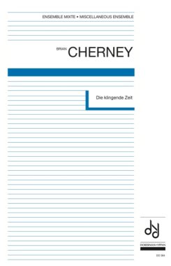 Cherney | Die Klingende Zeit for solo flt, clnt, perc, pno, vln & more
