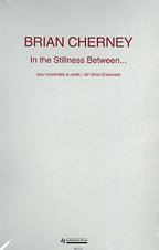 Cherney | In The Stillness Between (score) for orchestra