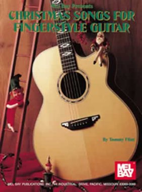 Christmas Songs for Fingerstyle Guitar by Tommy Flint